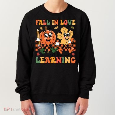 Fall In Love With Learning Thanksgiving Teacher Student Women's Sweatshirt
