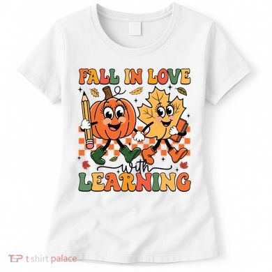 Fall In Love With Learning Thanksgiving Teacher Student Women's T-Shirt