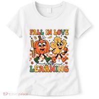 Fall In Love With Learning Thanksgiving Teacher Student Women's T-Shirt thumb 0