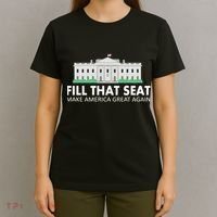 Fill That Seat Make America Great Again T-Shirt thumb 4