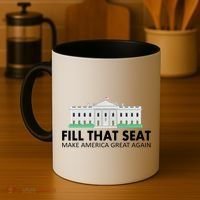 Fill That Seat Make America Great Again Coffee Mug thumb 4