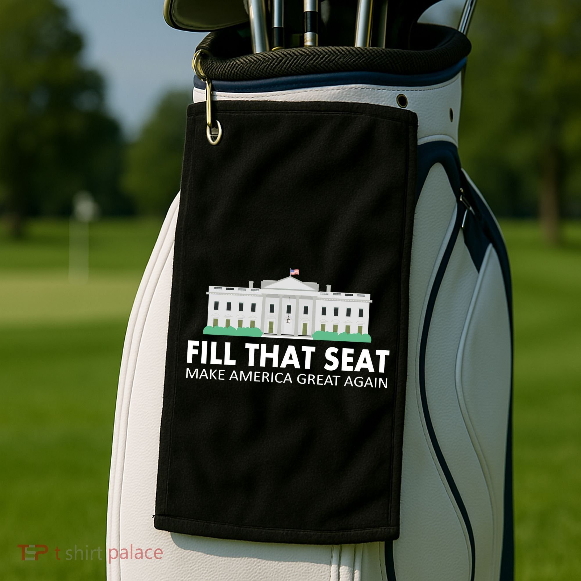 Fill That Seat Make America Great Again Golf Towel