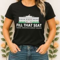 Fill That Seat Make America Great Again Women's T-Shirt thumb 2