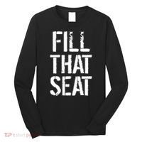 Fill That Seat Pro Trump Long Sleeve Shirt thumb 0