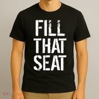 Fill That Seat Pro Trump T-Shirt thumb 3