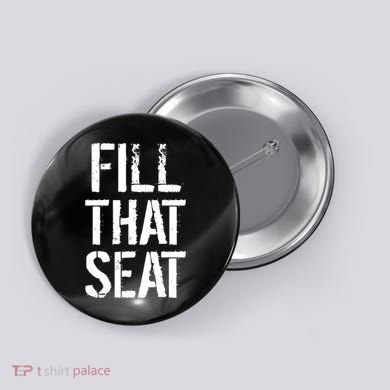 Fill That Seat Pro Trump Button
