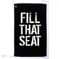 Fill That Seat Pro Trump Golf Towel thumb 0