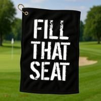 Fill That Seat Pro Trump Golf Towel thumb 1