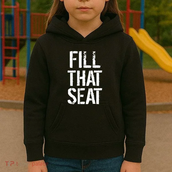 Fill That Seat Pro Trump Kids Hoodie