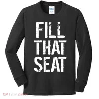 Fill That Seat Pro Trump Kids Long Sleeve Shirt thumb 0