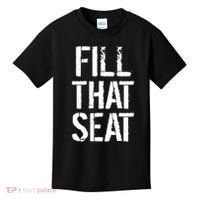 Fill That Seat Pro Trump Kids T-Shirt thumb 0