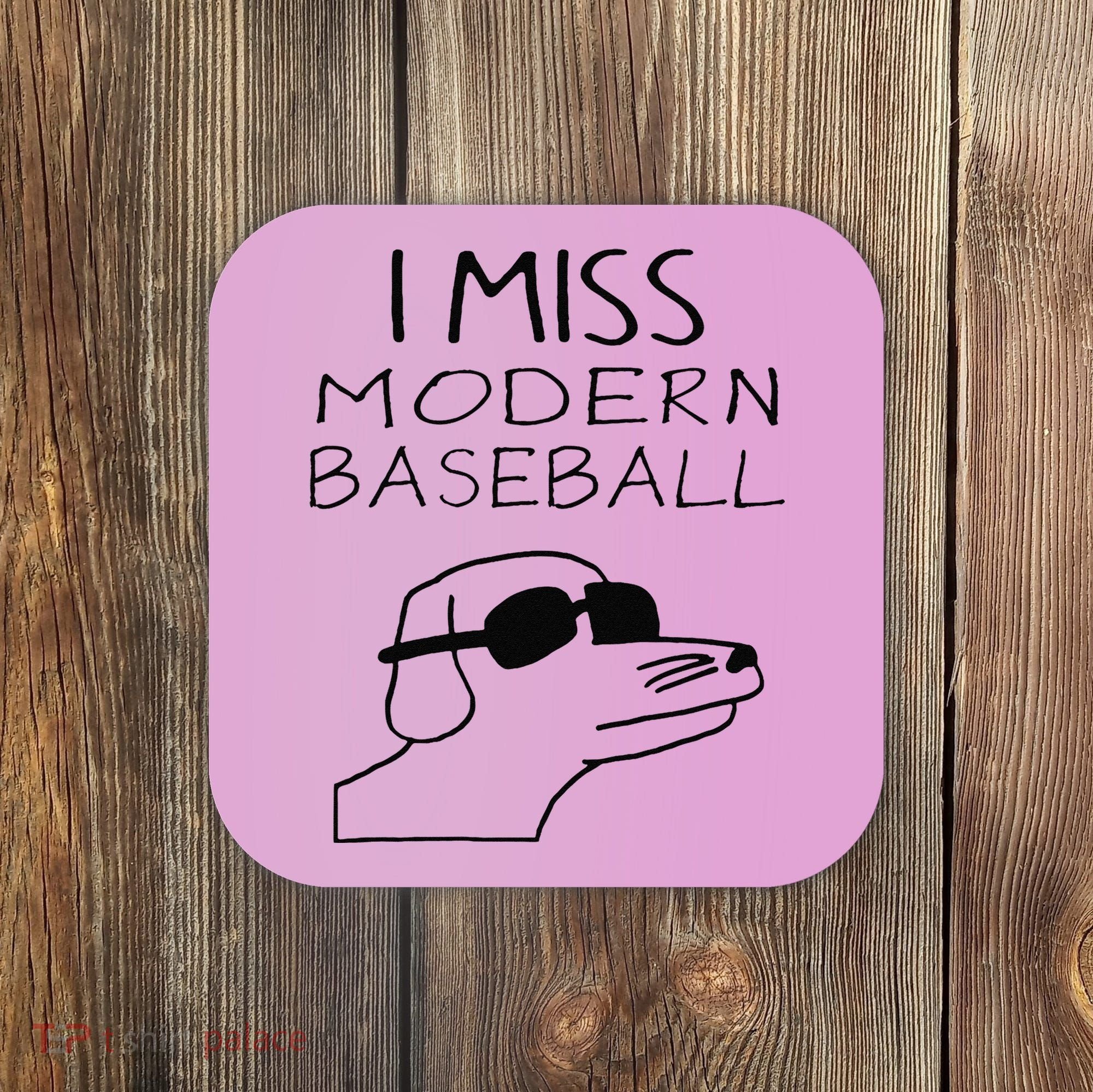 Funny I Miss Modern Baseball Funny Dog Sport Lover Gift Coaster