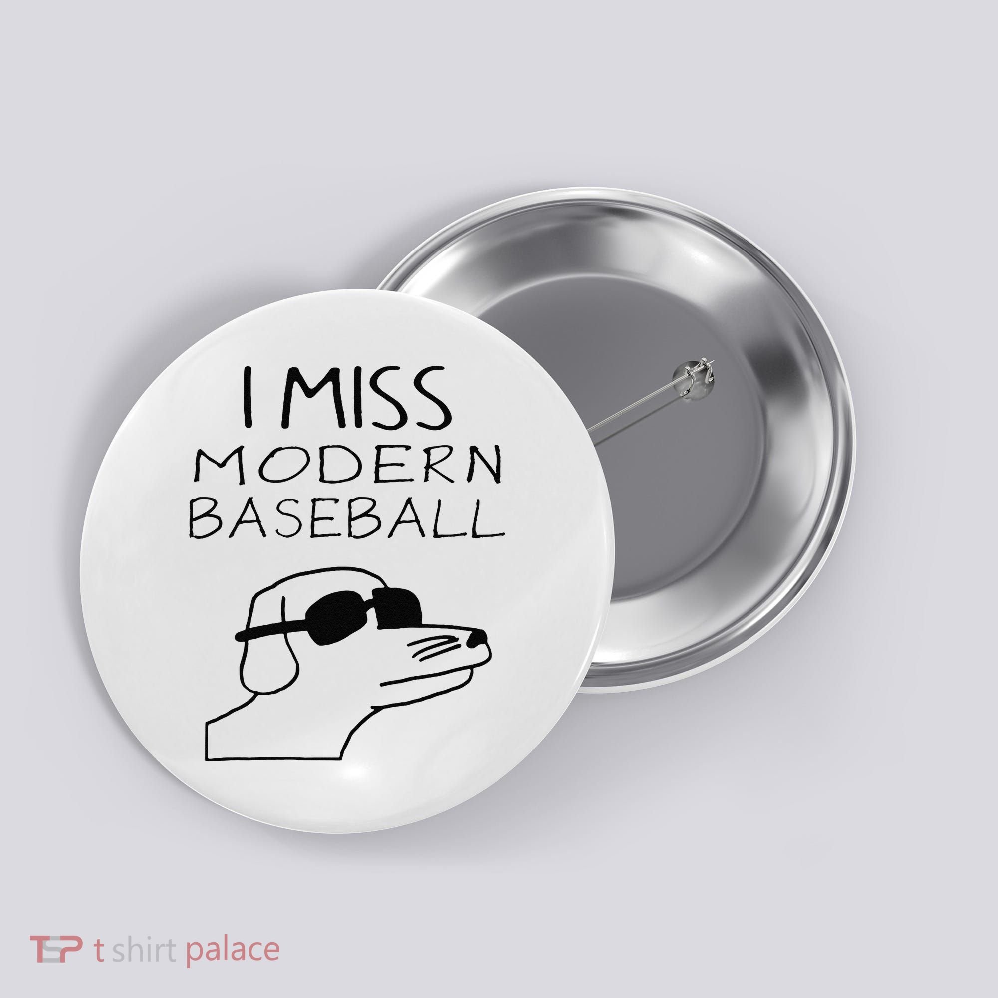 Funny I Miss Modern Baseball Funny Dog Sport Lover Gift Button
