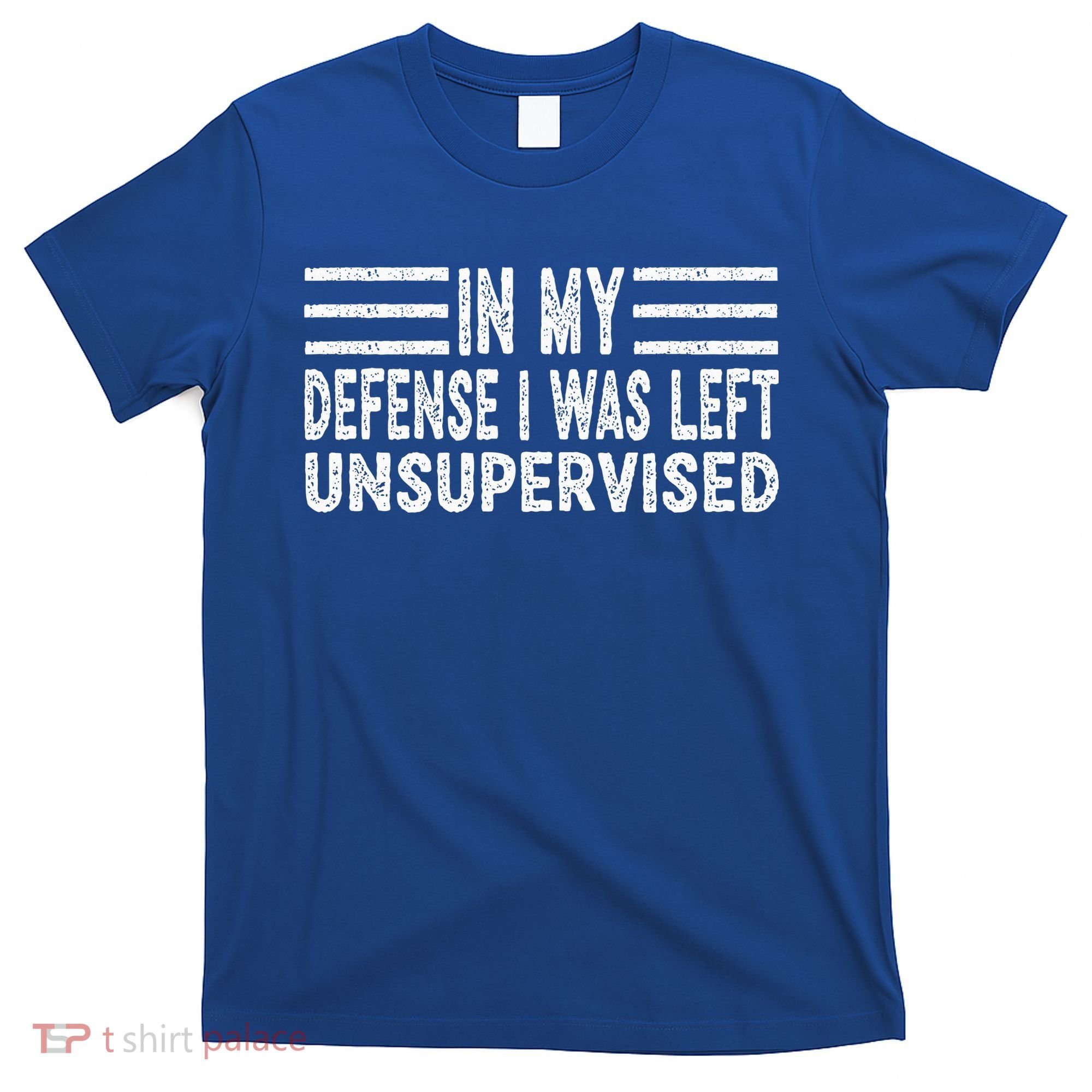 Funny In my defense i was left unsupervised Retro T-Shirt