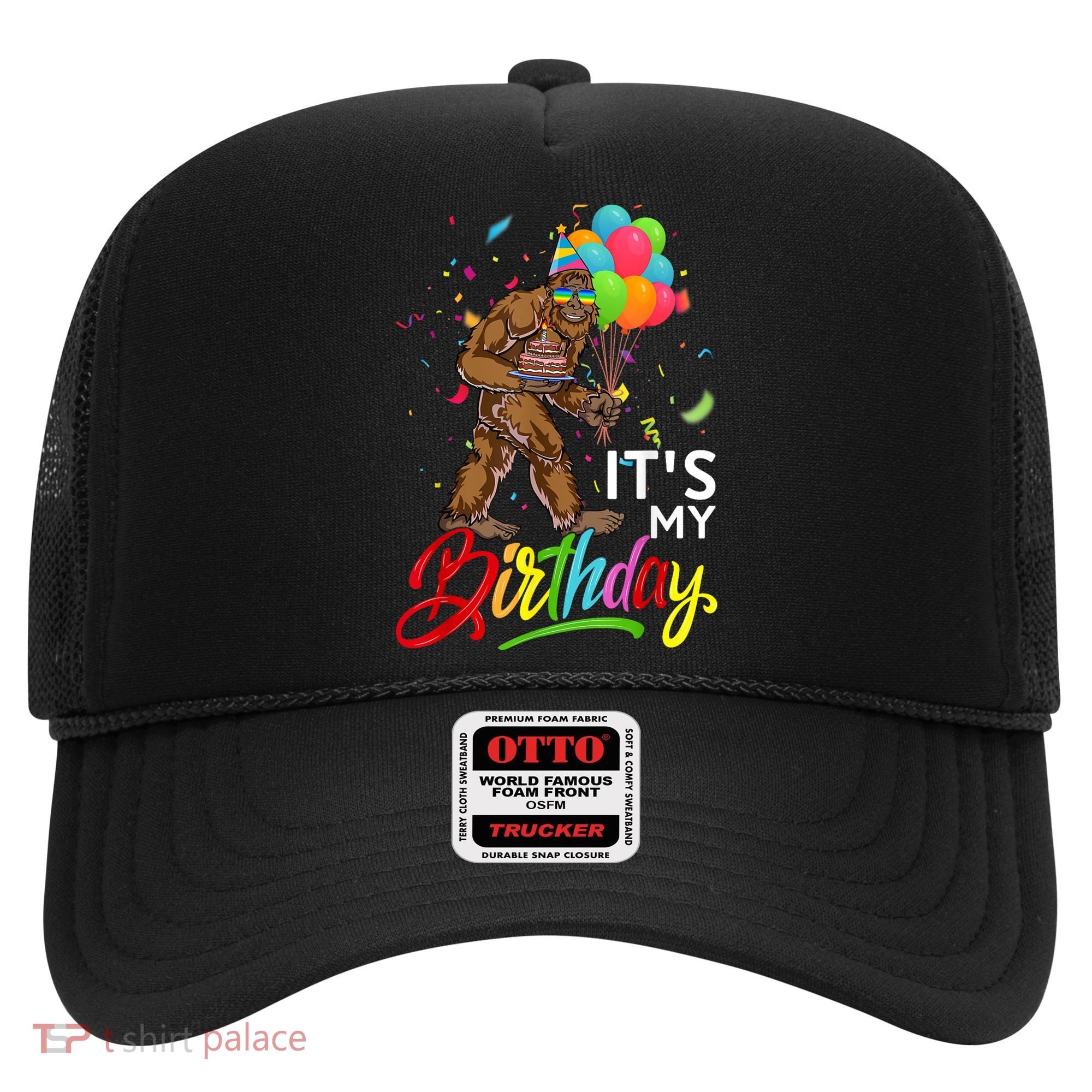 Funny ItS My Birthday Bigfoot Sasquatch Party Celebration Hat