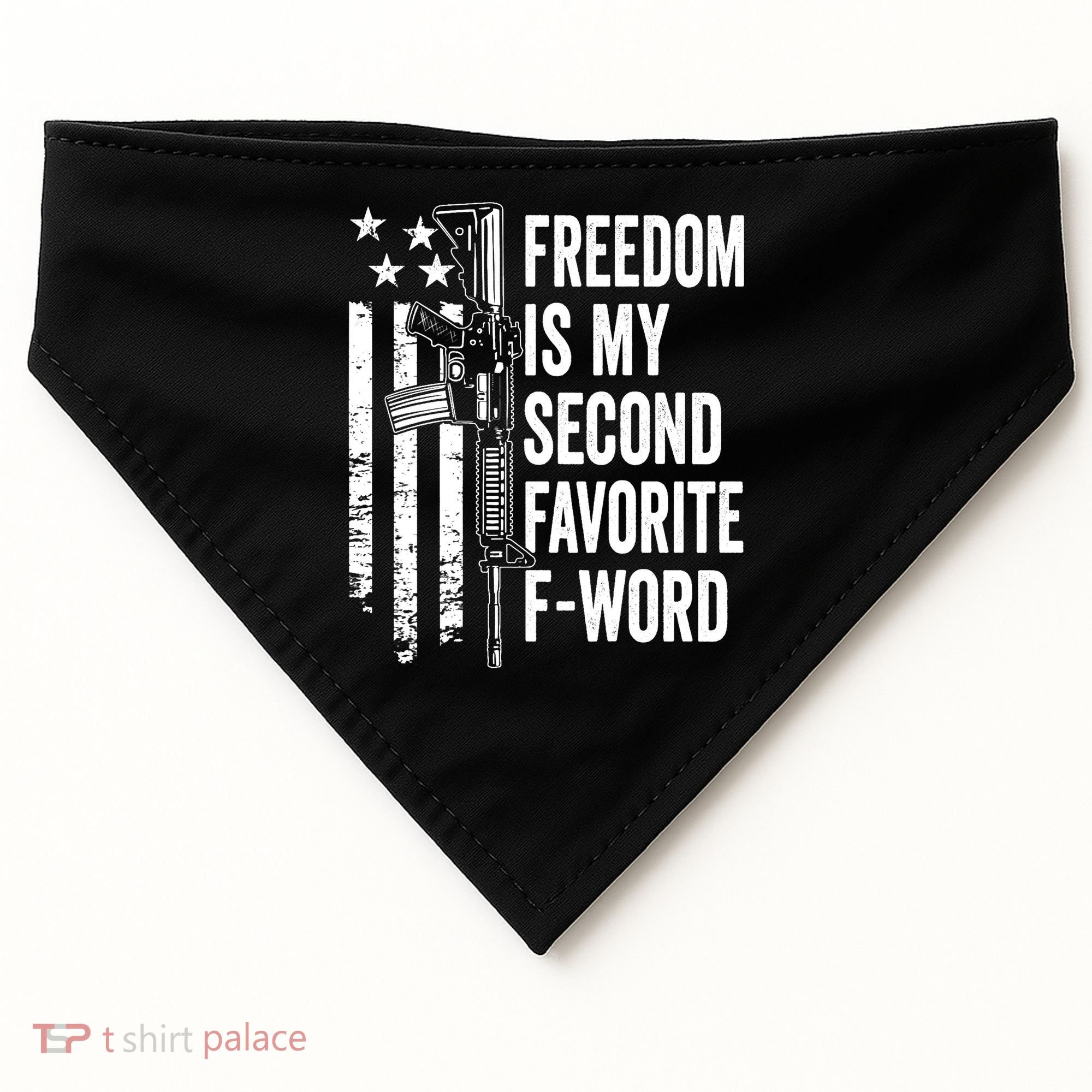 Freedom Is My Second Favorite F Word Funny Gun Joke (BACK) USA-Made Doggie Bandana
