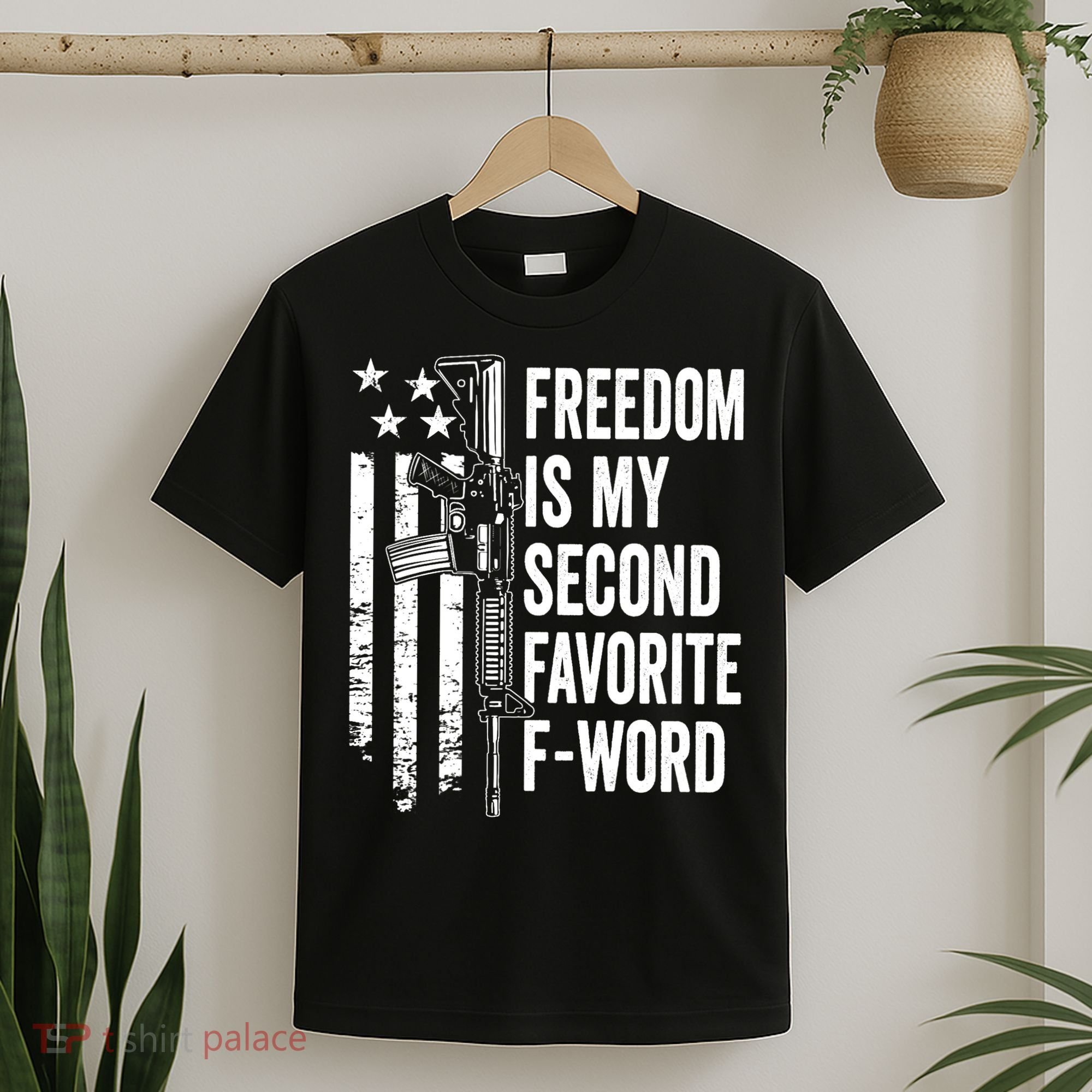 Freedom Is My Second Favorite F Word Funny Gun Joke (BACK) T-Shirt