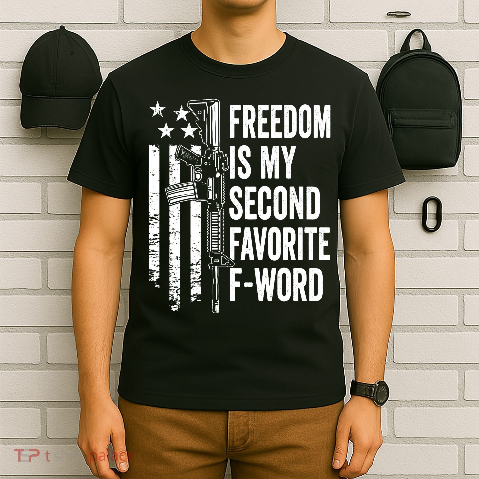 Freedom Is My Second Favorite F Word Funny Gun Joke (BACK) T-Shirt
