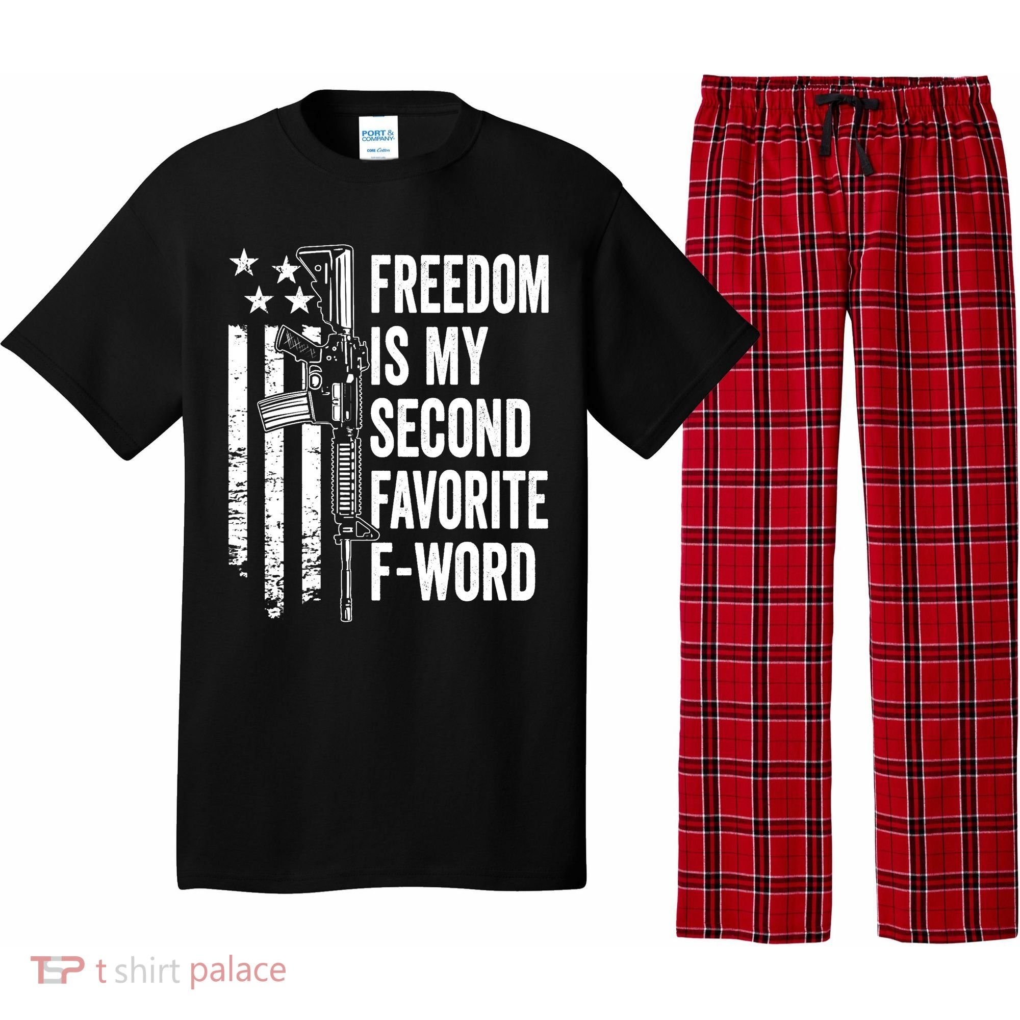 Freedom Is My Second Favorite F Word Funny Gun Joke (BACK) Pajama Set