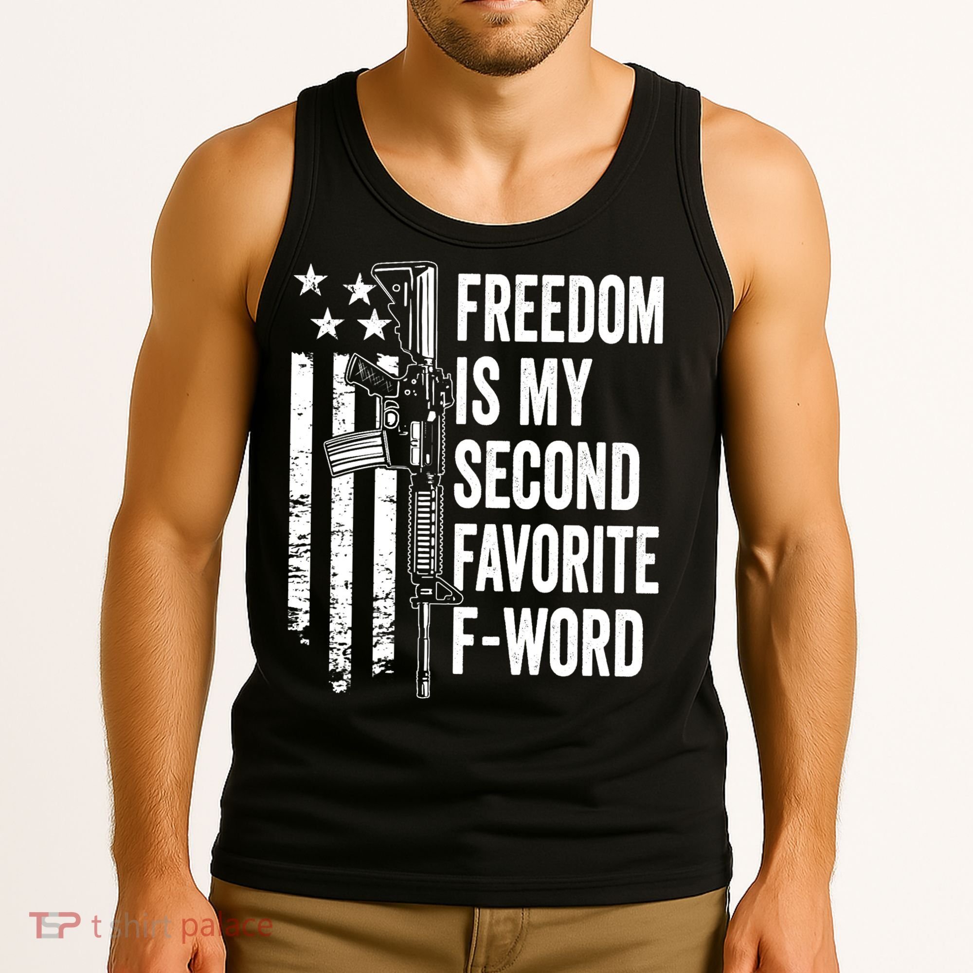 Freedom Is My Second Favorite F Word Funny Gun Joke (BACK) Tank Top