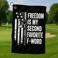 Freedom Is My Second Favorite F Word Funny Gun Joke (BACK) Golf Towel thumb 1