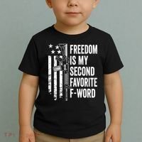 Freedom Is My Second Favorite F Word Funny Gun Joke (BACK) Toddler T-Shirt thumb 2