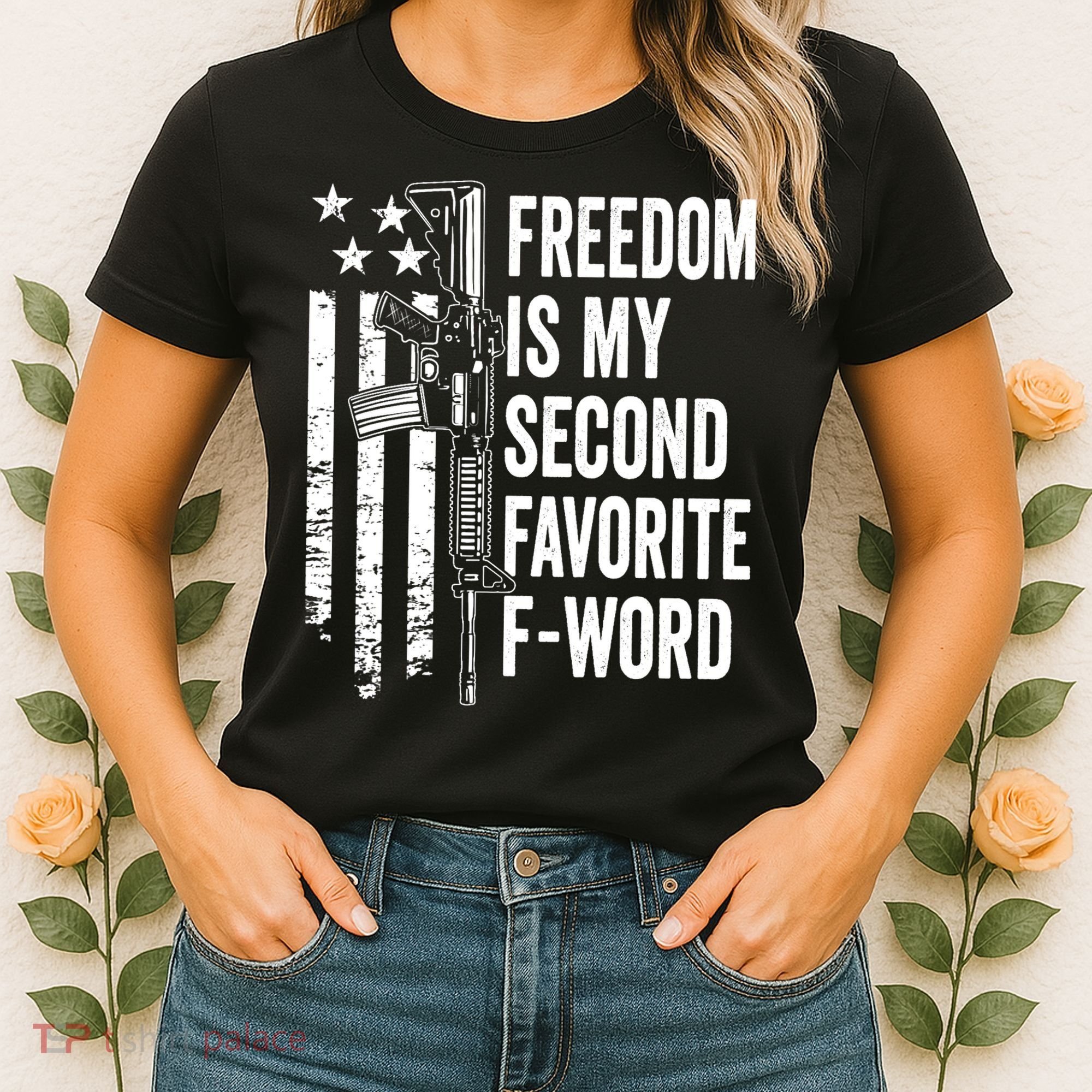 Freedom Is My Second Favorite F Word Funny Gun Joke (BACK) Women's T-Shirt