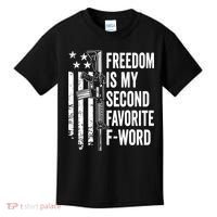 Freedom Is My Second Favorite F Word Funny Gun Joke (BACK) Kids T-Shirt thumb 0