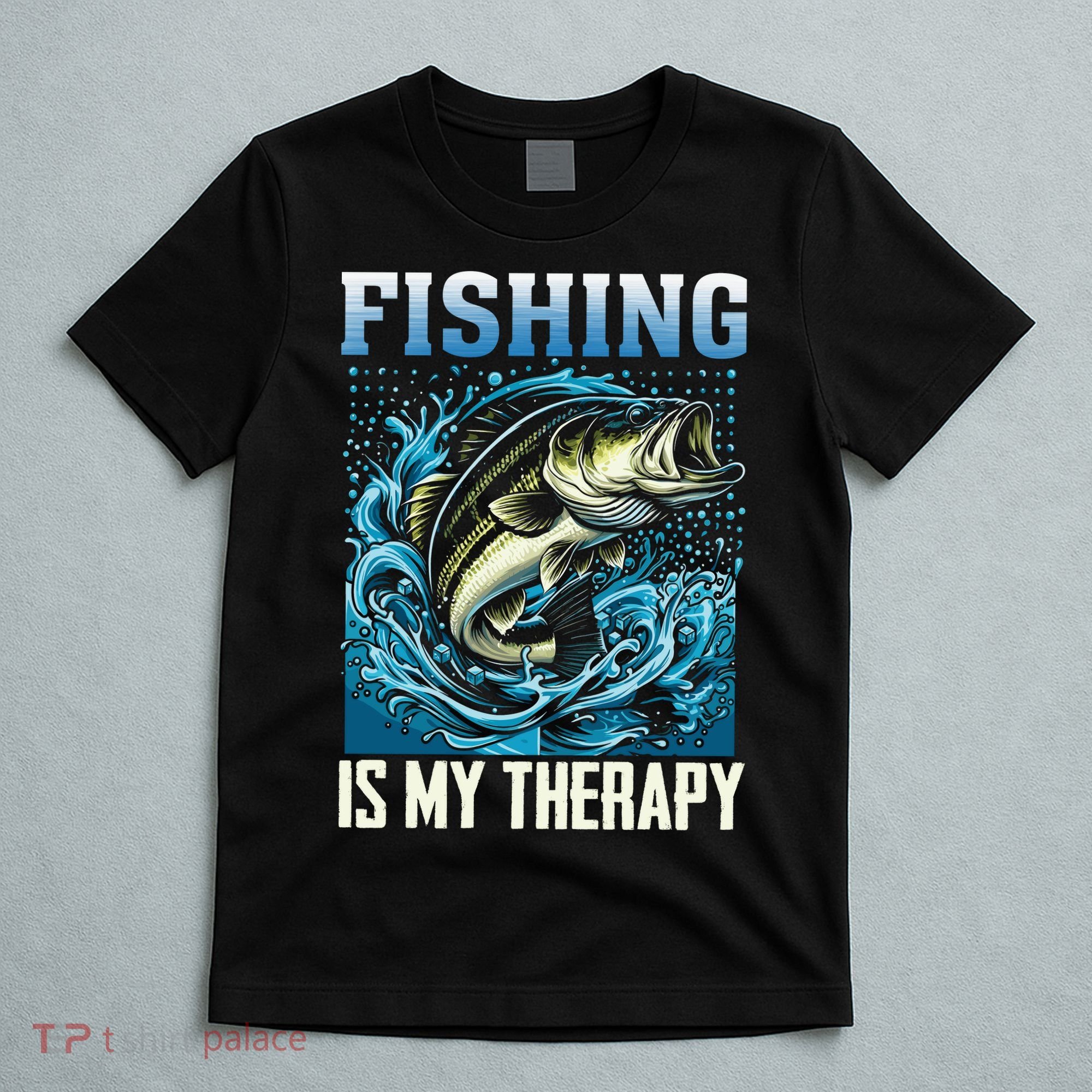 Fishing Is My Therapy T-Shirt