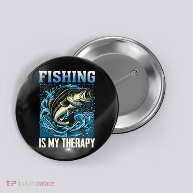 Fishing Is My Therapy Button