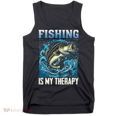 Fishing Is My Therapy Tank Top