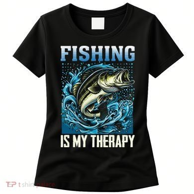 Fishing Is My Therapy Women's T-Shirt