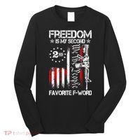 Freedom Is My Second Favorite F Word Long Sleeve Shirt thumb 0