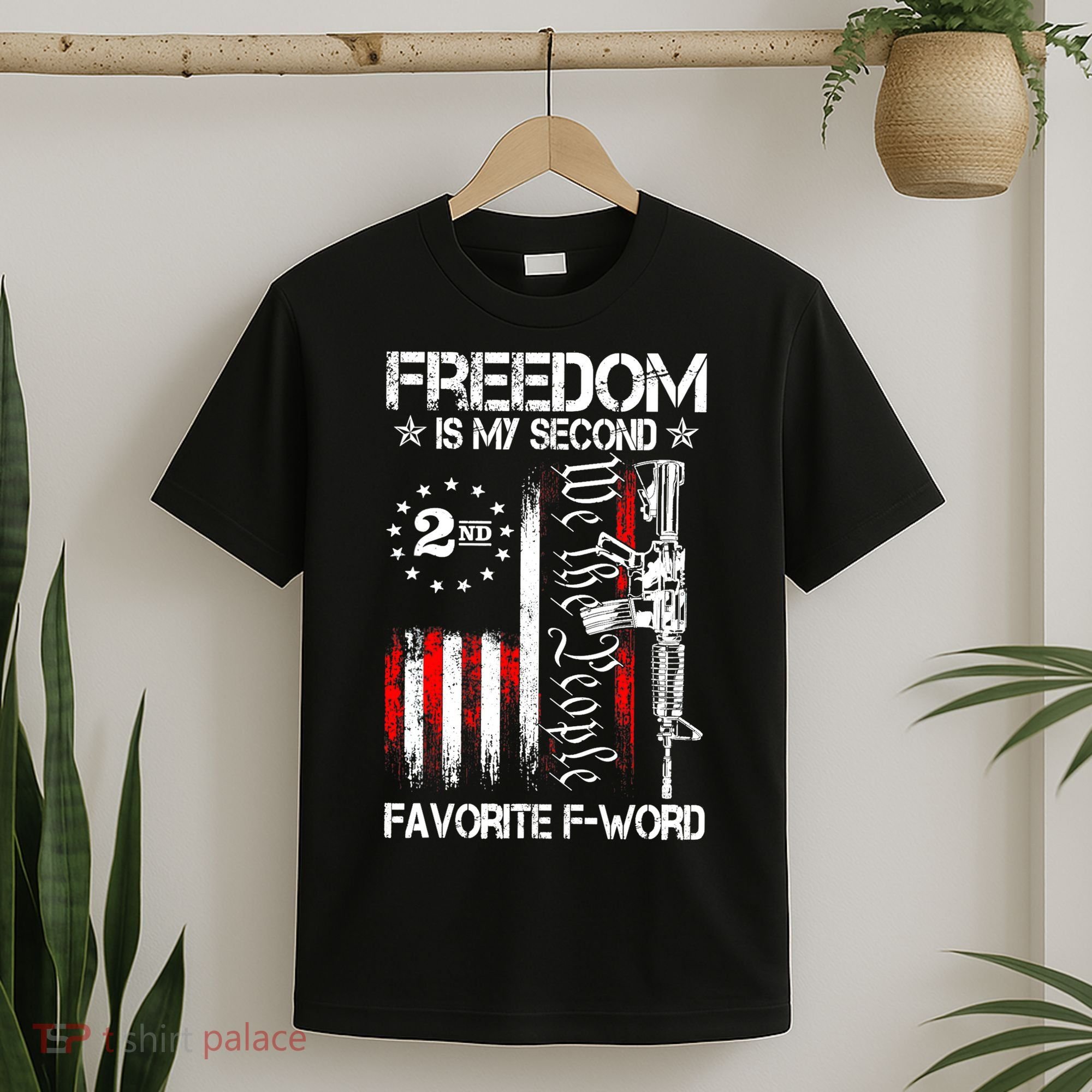 Freedom Is My Second Favorite F Word T-Shirt