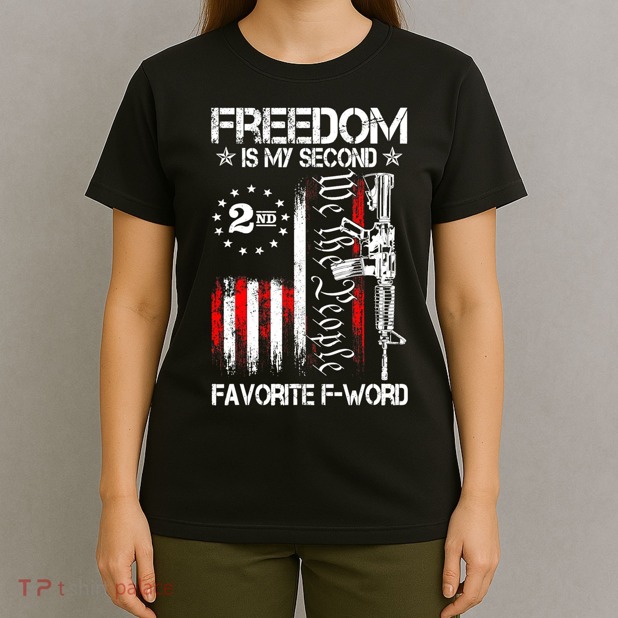 Freedom Is My Second Favorite F Word T-Shirt