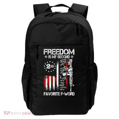 Freedom Is My Second Favorite F Word Backpack