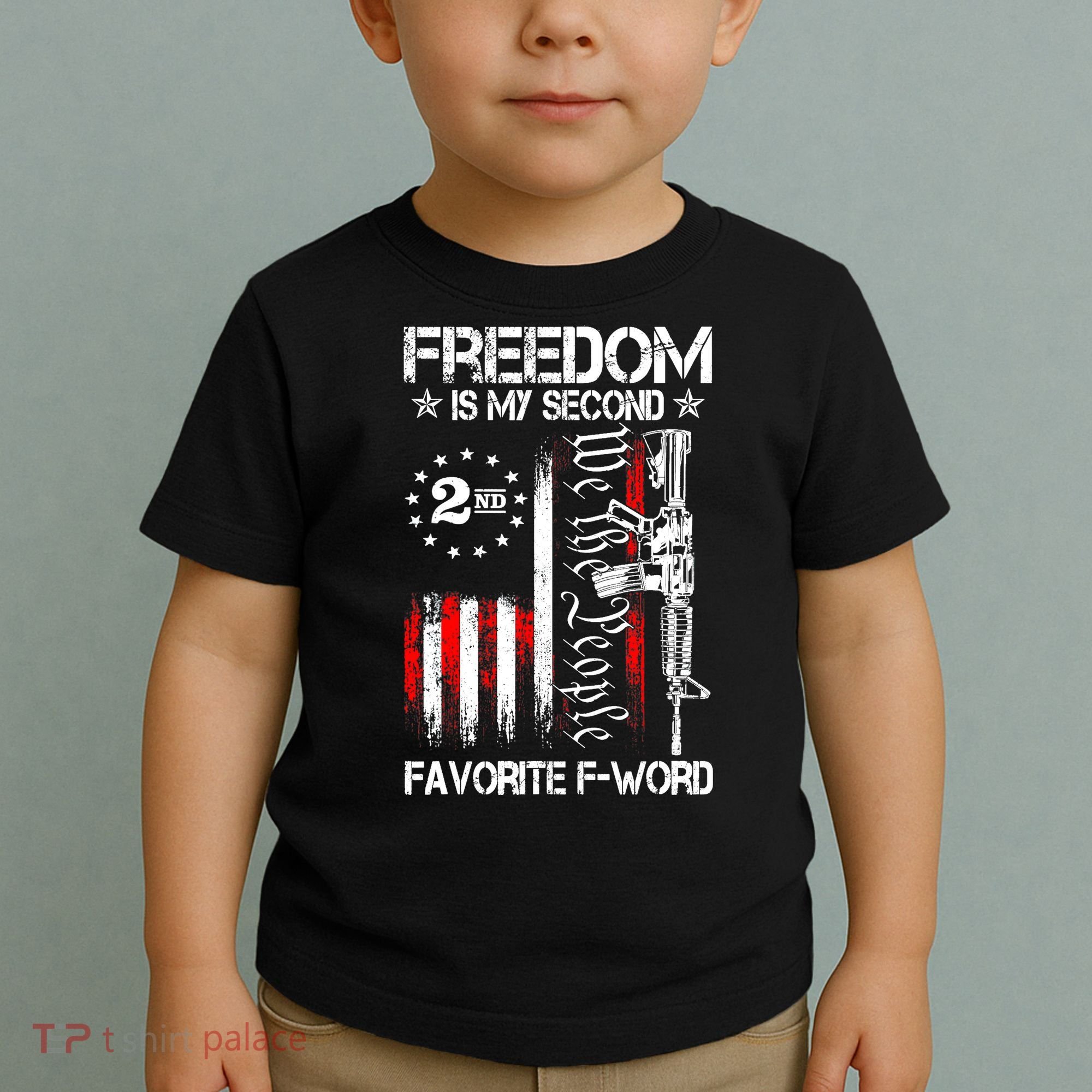 Freedom Is My Second Favorite F Word Toddler T-Shirt