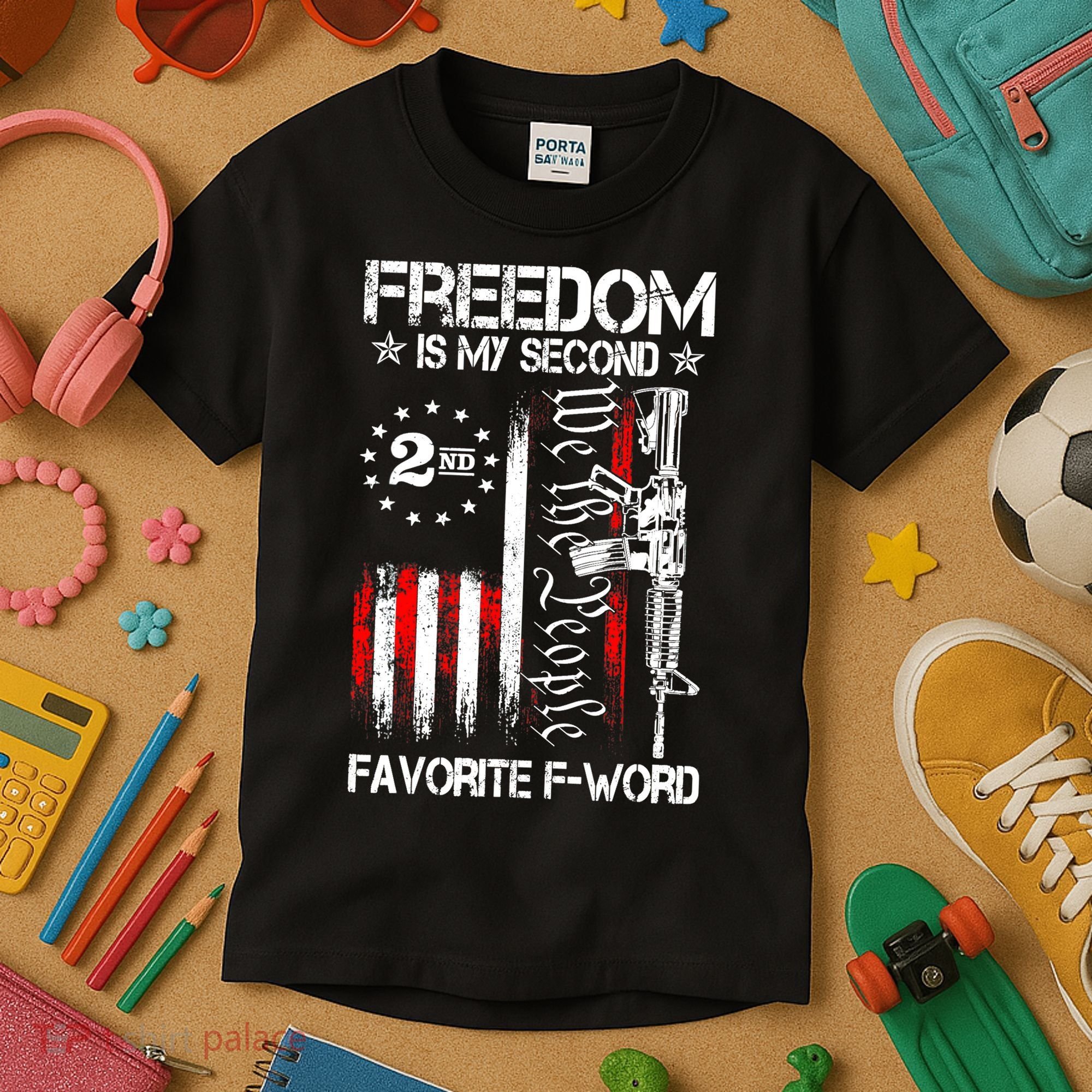 Freedom Is My Second Favorite F Word Kids T-Shirt
