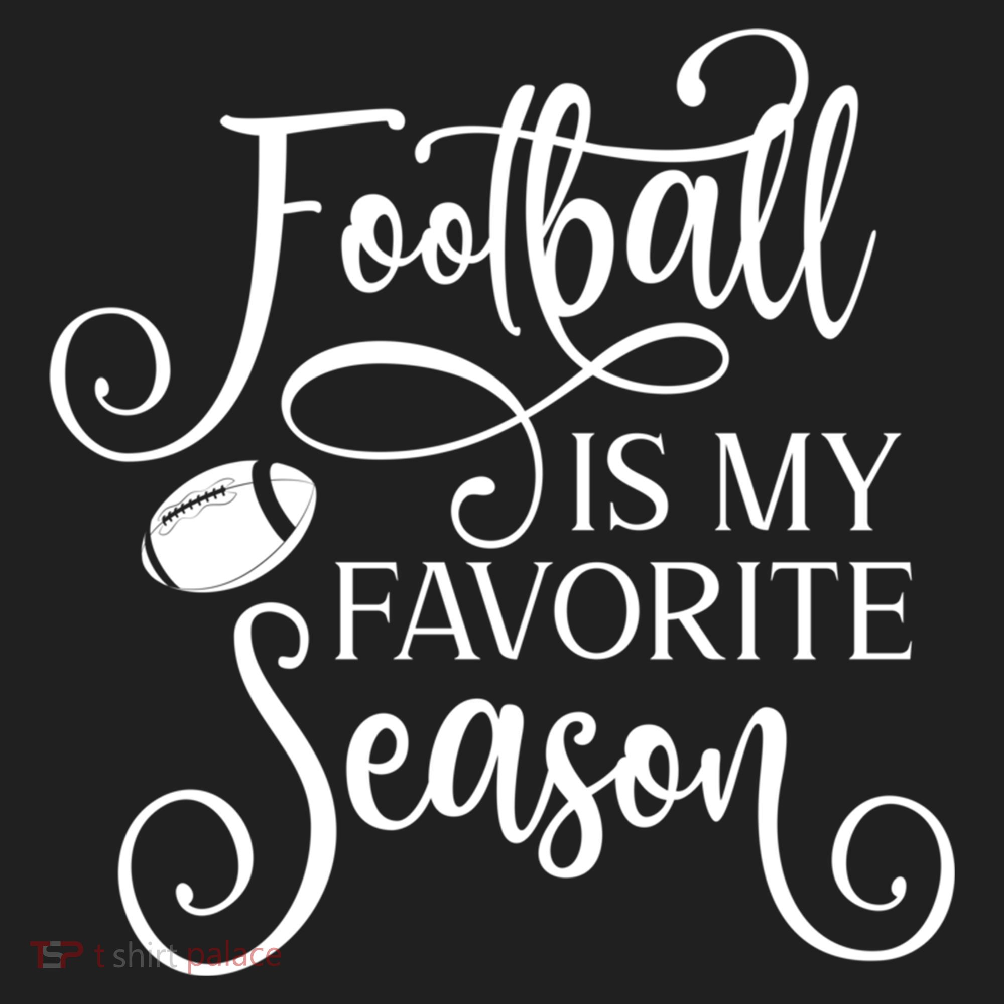 Football Is My Favorite Season Fancy White Script Sports Gift Hat