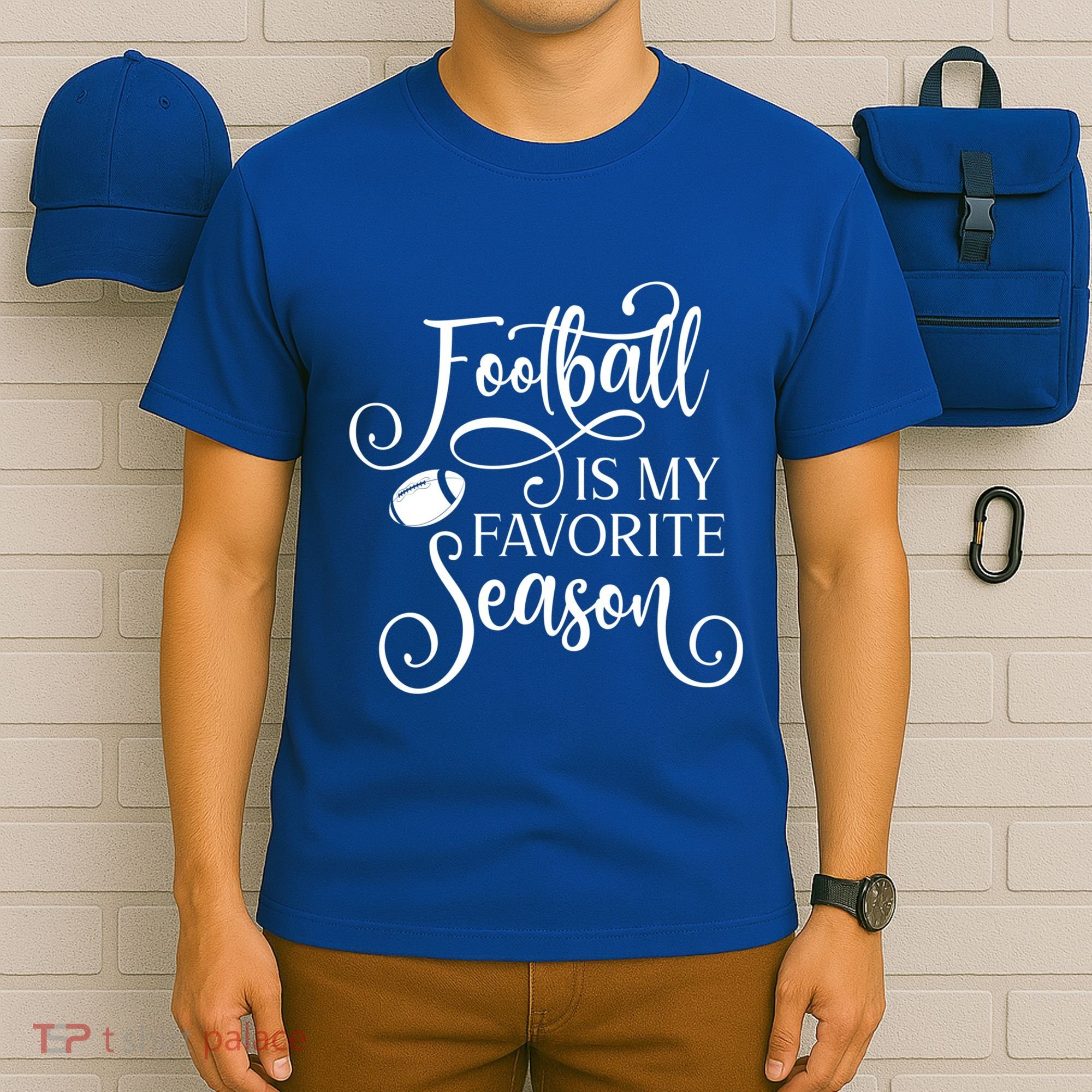 Football Is My Favorite Season Fancy White Script Sports Gift T-Shirt