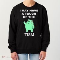 Frog I May Have A Touch Of The Tism Women's Sweatshirt thumb 0