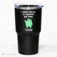 Frog I May Have A Touch Of The Tism Tumbler thumb 0