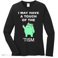 Frog I May Have A Touch Of The Tism Women's Long Sleeve Shirt thumb 0