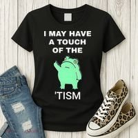 Frog I May Have A Touch Of The Tism Women's T-Shirt thumb 3