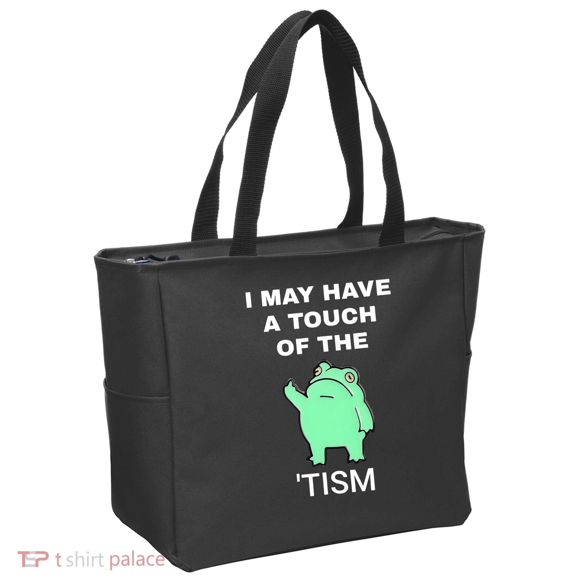 Frog I May Have A Touch Of The Tism Tote Bag