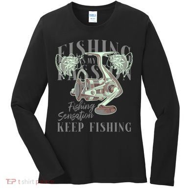 Fishing Is My Passion Women's Long Sleeve Shirt
