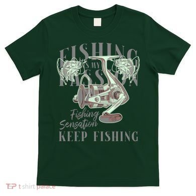 Fishing Is My Passion T-Shirt