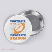 Football Is My Favorite Season Button thumb 0