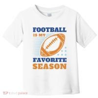 Football Is My Favorite Season Toddler T-Shirt thumb 0