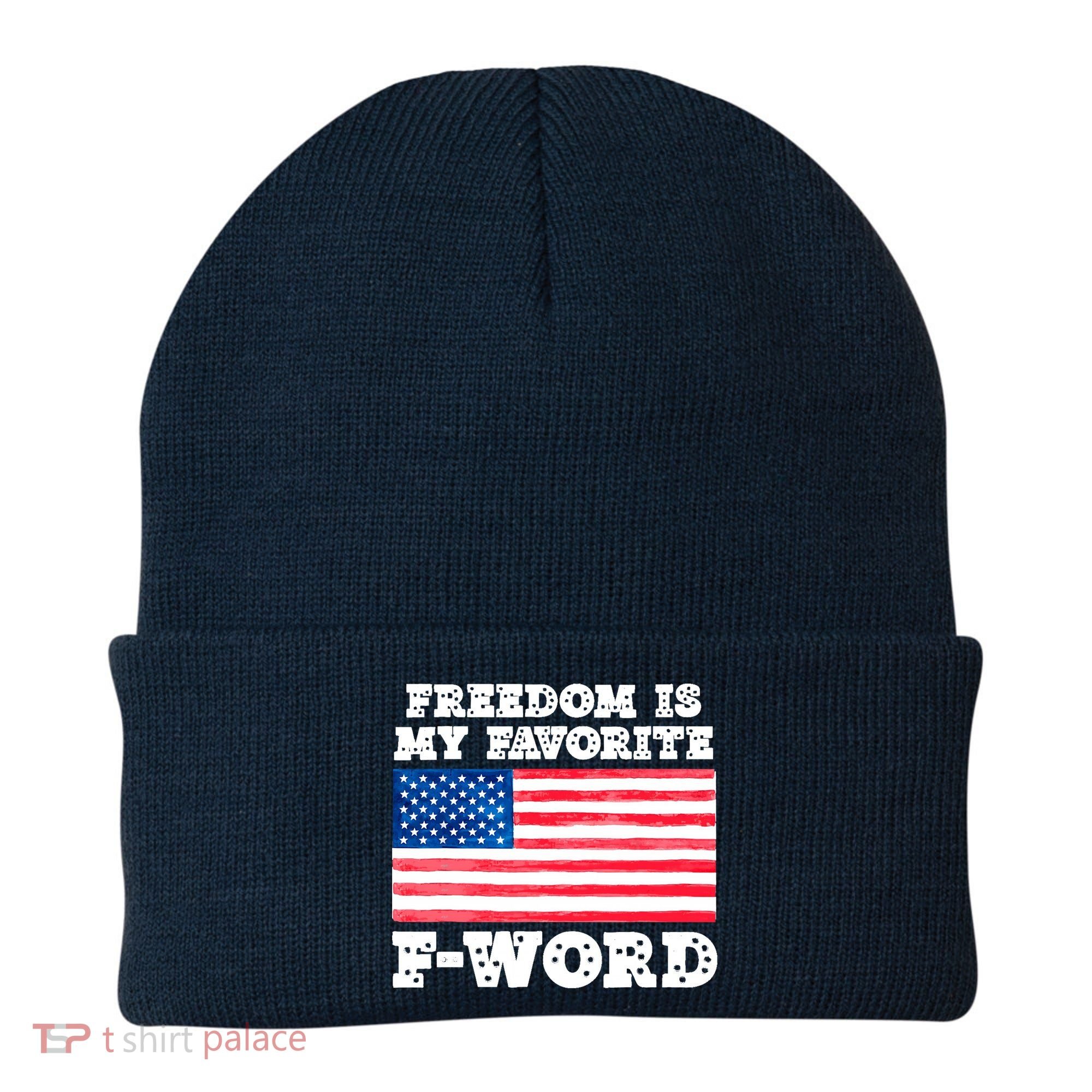 Freedom is my Favorite F Word Liberty conservative America Beanie